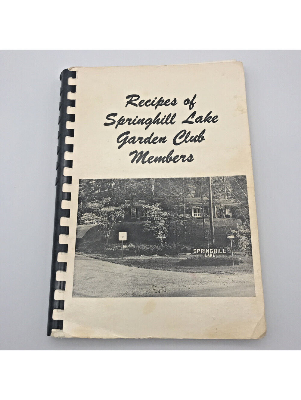Vtg Cookbook Recipes Of Spring Hill Lake Garden Club Tuscaloosa Al 1982